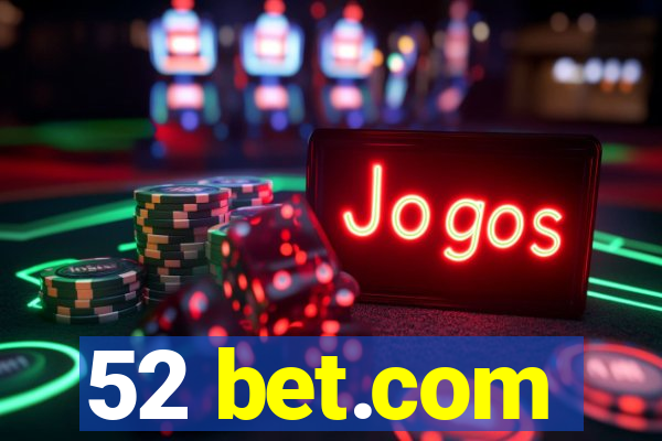52 bet.com